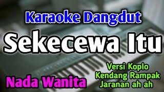 Download lagu SEKECEWA ITU - KARAOKE || NADA WANITA CEWEK || Versi Dangdut Koplo || Angga Candra || Live Keyboard mp3 Download lagu SEKECEWA ITU - KARAOKE || NADA WANITA CEWEK || Versi Dangdut Koplo || Angga Candra || Live Keyboard mp3