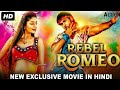 Rebel Romeo Full Movie Hindi Dubbed