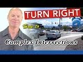 How to Turn Right at Complex Intersections