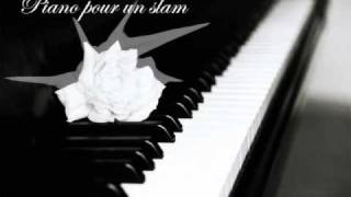 TKZ - ♪ Piano pour un slam ♪