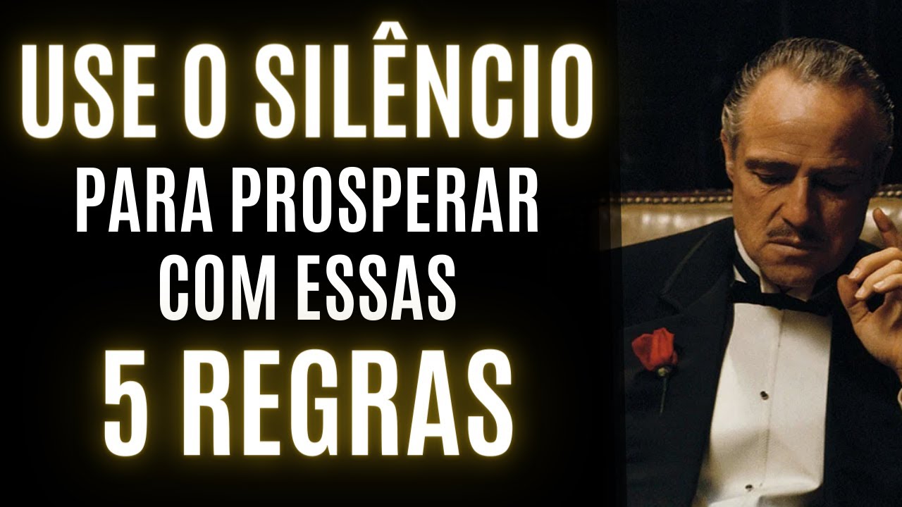 5 REGRAS DO SILÊNCIO que VOCÊ DEVE APRENDER | seja discreto e prospere