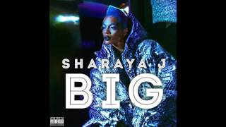 Sharaya J - &quot;BIG&quot; OFFICIAL VERSION