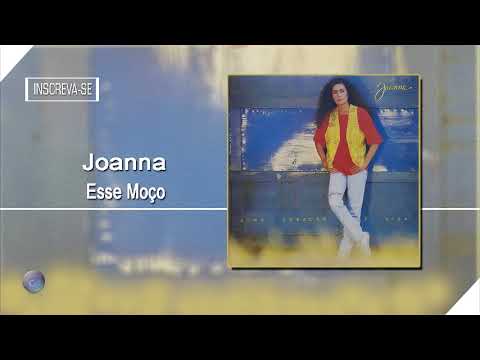 JOANNA | ESSE MOÇO