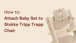 How to attach the Baby Set to the Tripp Trapp Chair