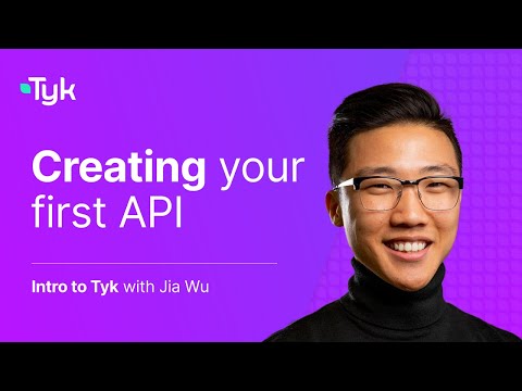 Create your first API in the Tyk Dashboard
