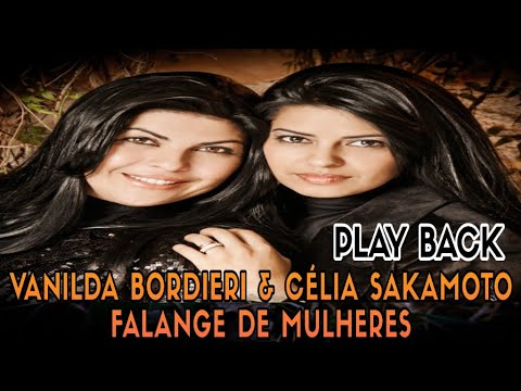 VANILDA BORDIERI & CÉLIA SAKAMOTO - FALANGE DE MULHERES - PLAY BACK ORIGINAL LEGENDADO