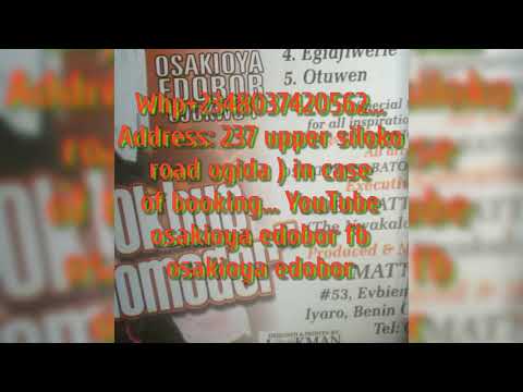 Osakioya Edobor Aka Ojukwu 1 Latest song  Titled (EWAEN )