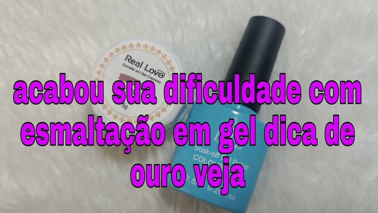 esmalte em gel cremoso da real Love o melhor pra esmaltar  que não escorre