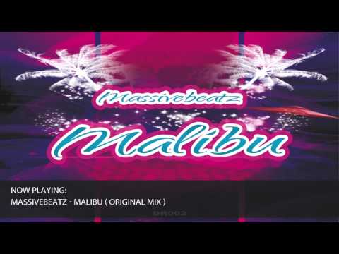 Massivebeatz - Malibu ( Original Mix ) OUT NOW !