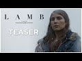 Lamb - International Teaser 2