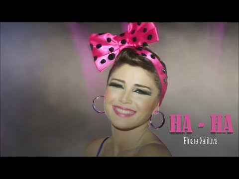 Elnarə Xəlilova — Ha-Ha (Rəsmi Musiqi Videosu) | 2012