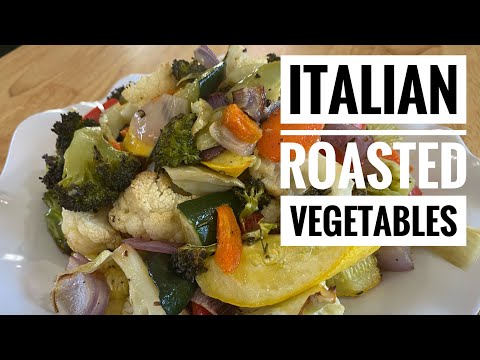 ITALIAN ROASTED VEGETABLES, the Best Recipe and Technique!