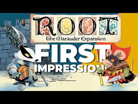 Root: Marauder Expansion - First Impressions / Review