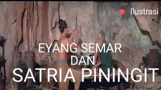 Download lagu EYANG SEMAR DAN SATRIA PININGIT mp3 Download lagu EYANG SEMAR DAN SATRIA PININGIT mp3