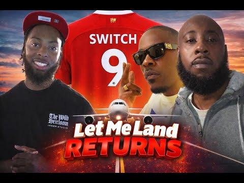 The boys are back in town RIP SWITCH | Let Me Land