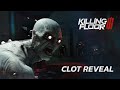 Killing Floor 3 - Clot Reveal