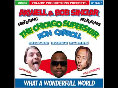 Bob Sinclar - What A Wonderful World (Original extended mix)