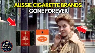 8 Extinct Cigarette Brands Only True AUSSIES Remember