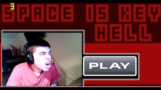 RAGE! Let's play: Space is Key Hell