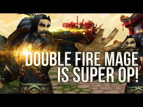 DOUBLE FIRE MAGE IS OP [5.4 PTR]