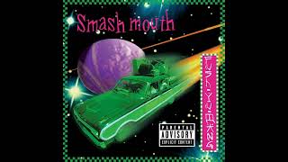 Smash Mouth - Walkin' On The Sun