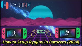 How to Setup Ryujinx in Batocera (2024)