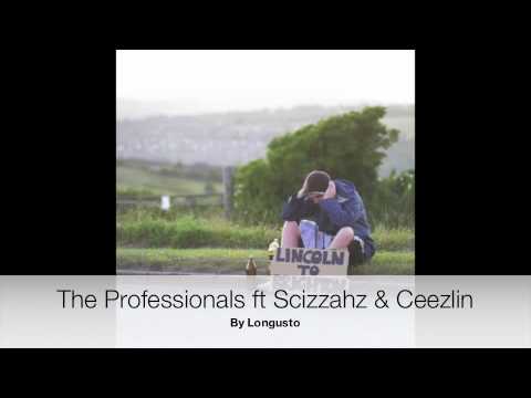 Longusto - The Professionals ft Scizzahs and Ceezlin
