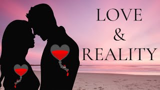 THE BRUTAL TRUTH ABOUT LOVE | What You All Must Know and Accept