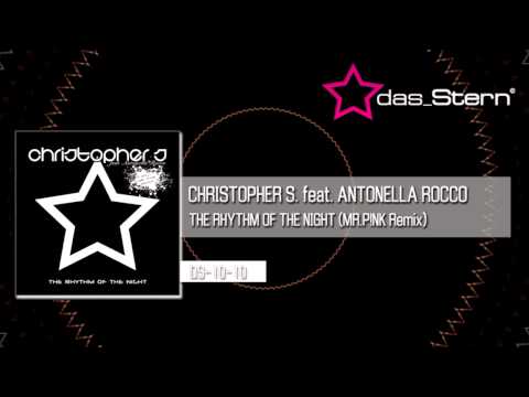 Christopher S. feat. Antonella Rocco "the rhythm of the night" (Mr. P!NK Remix) DS-DA 10-10