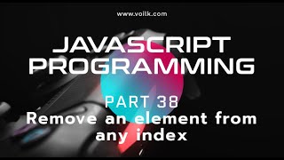 Download the video "Learning Javascript Programming | Part 38 | Remove an Element from an array at any index"