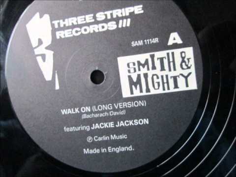 Smith & Mighty  - Walk on (Long version) 1987