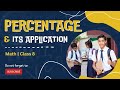 Percentage and Its Applications | Class 8 Maths