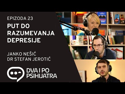 Put do razumevanja depresije | Dva i po psihijatra, ep. 23