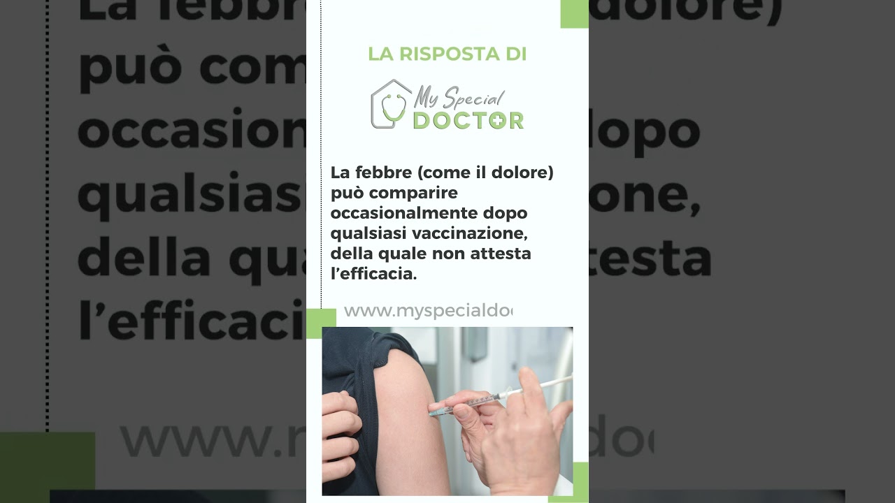 30 - La febbre dopo una vaccinazione conferma che il vaccino ha attecchito bene? - My Special Doctor