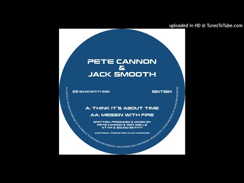 Pete Canon & Jack Smooth - Think It's About Time