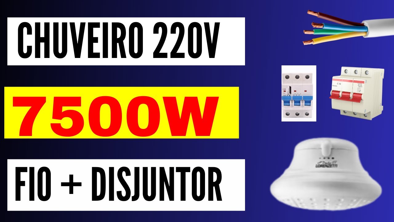 Chuveiro de 7500W 220V fio e disjuntor que dá certo