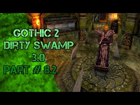 🔴 Ein Sprechendes Skelett?!?! Gothic 2 Dirty Swamp 3.0 Part #8.2 🔴