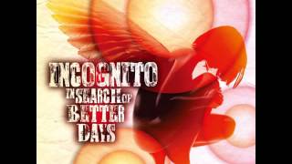 Incognito Feat. Vula Malinga – Better Days (2016) [Album “In Search Of Better Days”]
