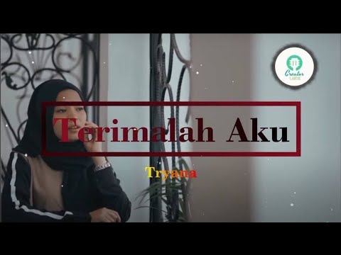 (Lirik) Terimalah Aku - Tryana