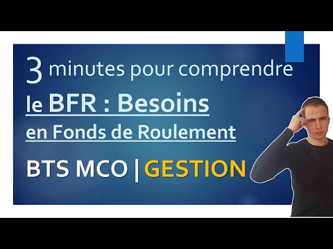 GESTION en BTS MCO | 3 minutes pour comprendre le BFR | Besoins en Fonds de Roulement