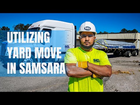 Utilizing Yard Move in Samsara