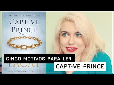 Cinco Motivos Para Ler: Trilogia Captive Prince (Príncipe Cativo), de C.S. Pacat | RAPOSISSES