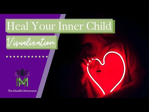Heal Your Inner Child and Free Yourself from Old, Limiting Beliefs / Mindful Movement