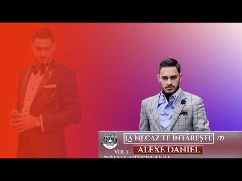 Alexe Daniel  - La necaz te întareste