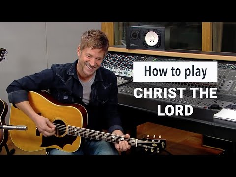Paul Baloche - How to play 