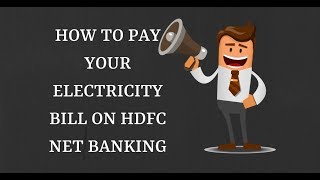 How to pay your Electricity Bill on HDFC Net Banking || How to pay your credit card bill