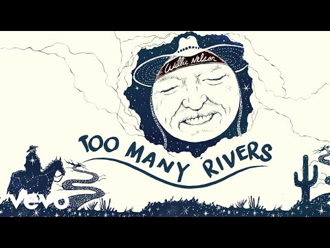 Videoclip de Too Many Rivers — Willie Nelson