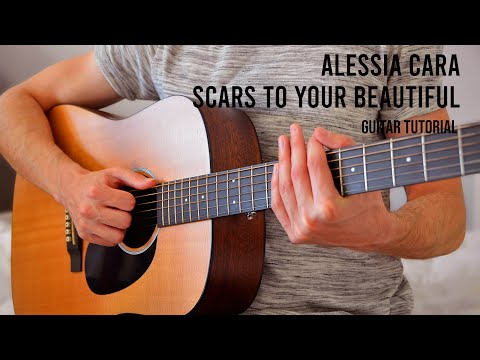 Scars To Your Beautiful - Alessia Cara