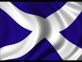 National Anthem of Scotland- Flower of Scotland ...
