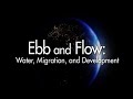 Ebb and Flow: Water, Migration, and Development